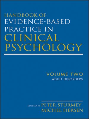 cover image of Handbook of Evidence-Based Practice in Clinical Psychology, Adult Disorders